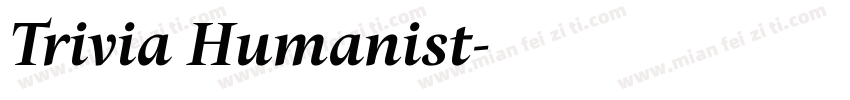 Trivia Humanist字体转换